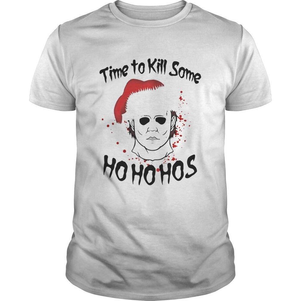 Michael Myers Time To Kill Some Ho Ho Hos Christmas Shirt